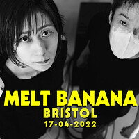 Melt Banana in Bristol