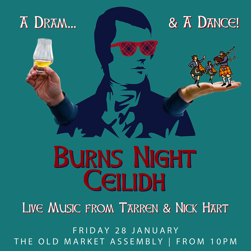 Burns Night Ceilidh -Music from Tarren & Nick Hart at The Old Market Assembly