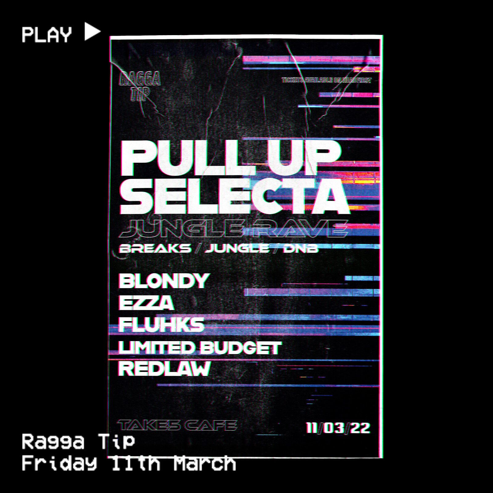 Pull Up Selecta:  Jungle Rave at Take Five Cafe