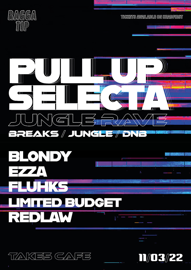 Pull Up Selecta:  Jungle Rave in Bristol 2022
