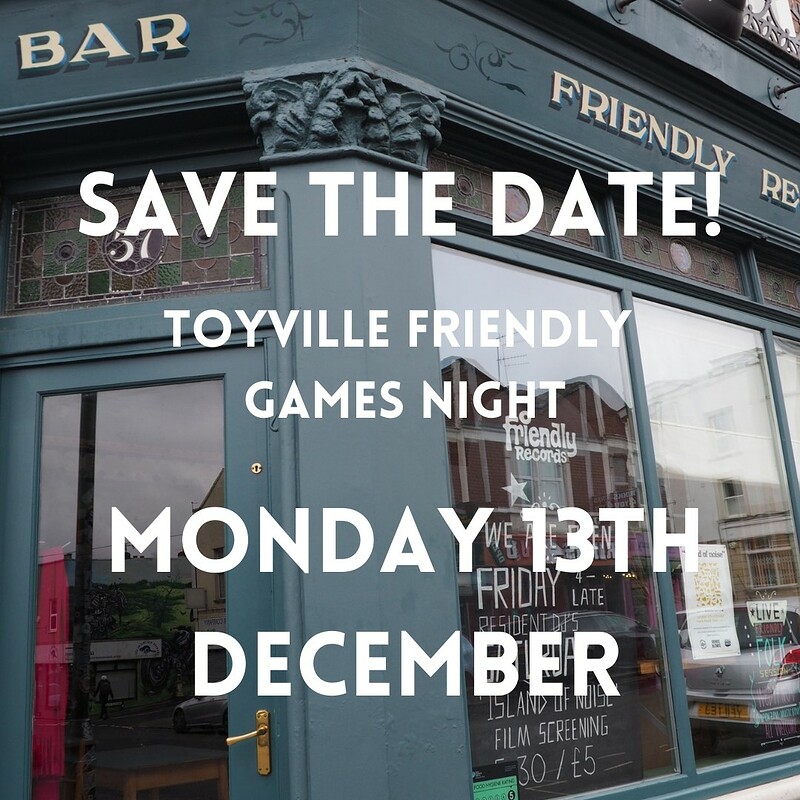 Toyville Friendly Games Night at Friendly Records