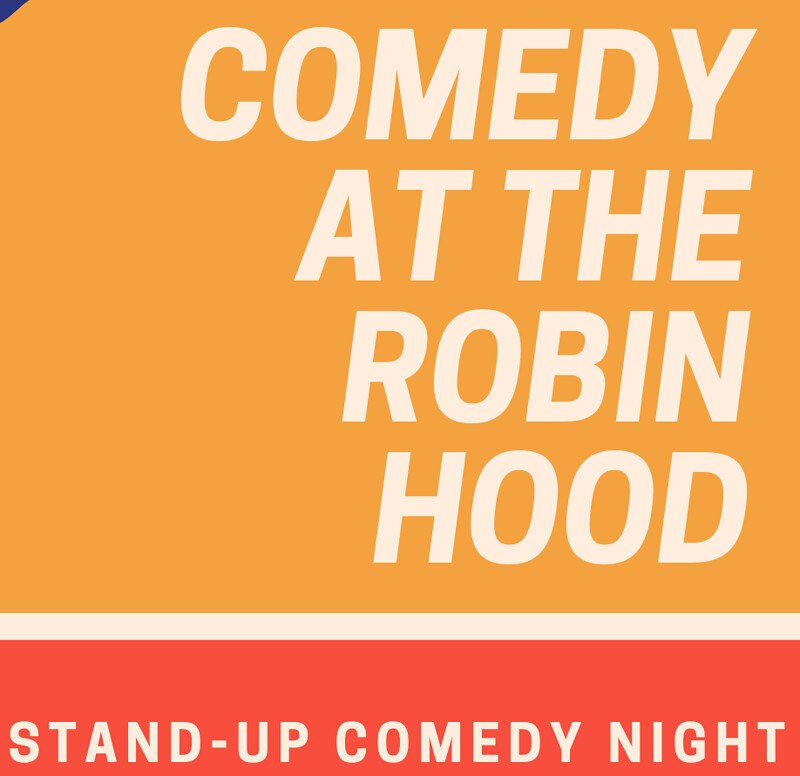 Comedy at The Robin Hood  in Bristol 2021