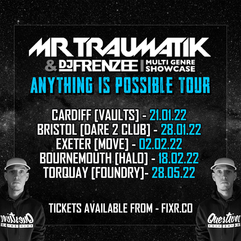 MrTraumatik's Anything Is Possible Tour in Bristol 2022