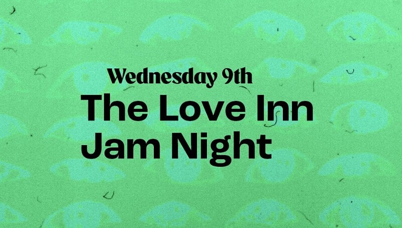 The Love inn Jam Night at The Love Inn