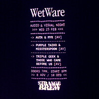 WetWare: Audio Visual Performance Night in Bristol