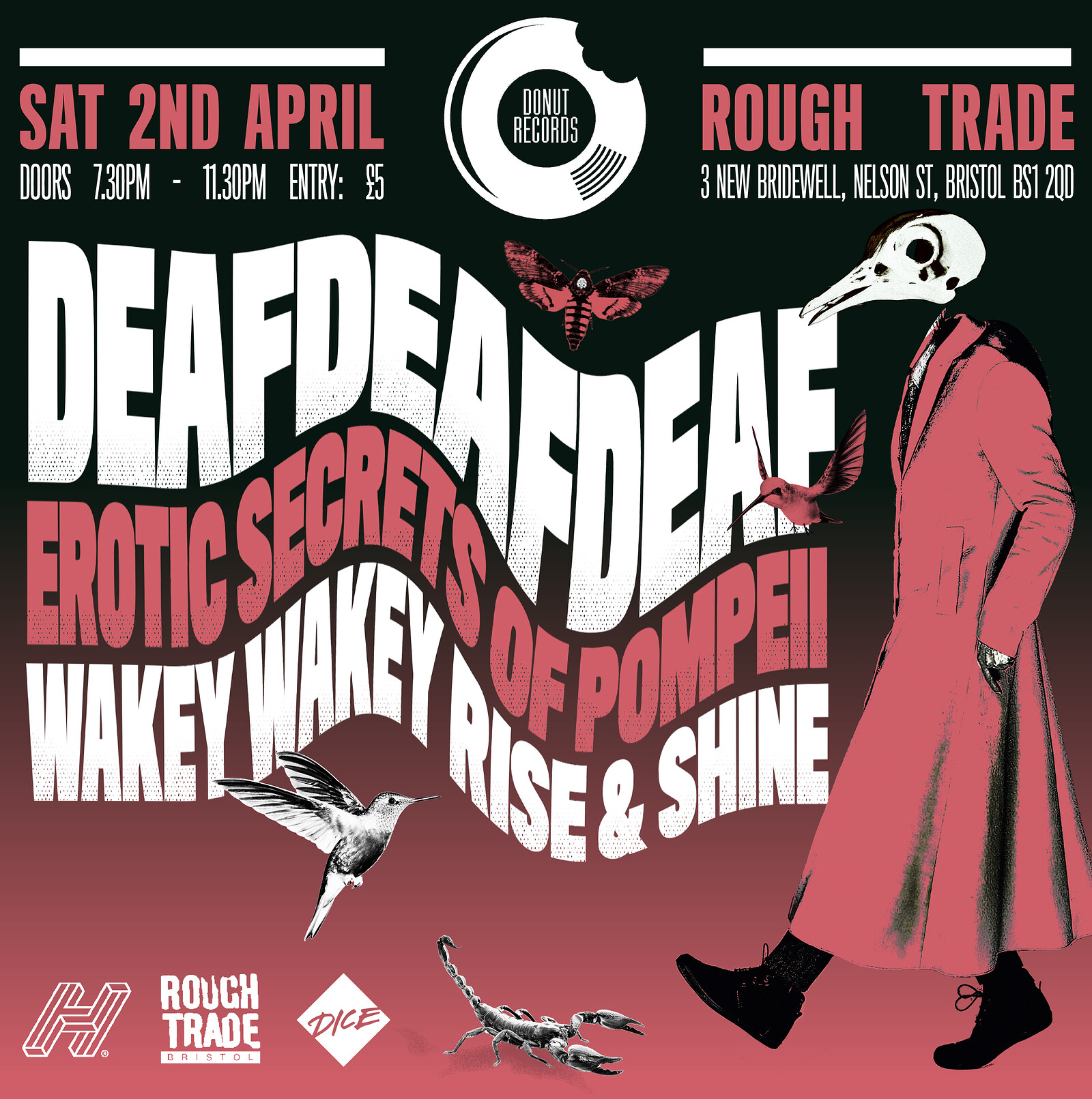 DEAFDEAFDEAF / EROTIC SECRETS OF POMPEII / WAKEY W at Rough Trade Bristol