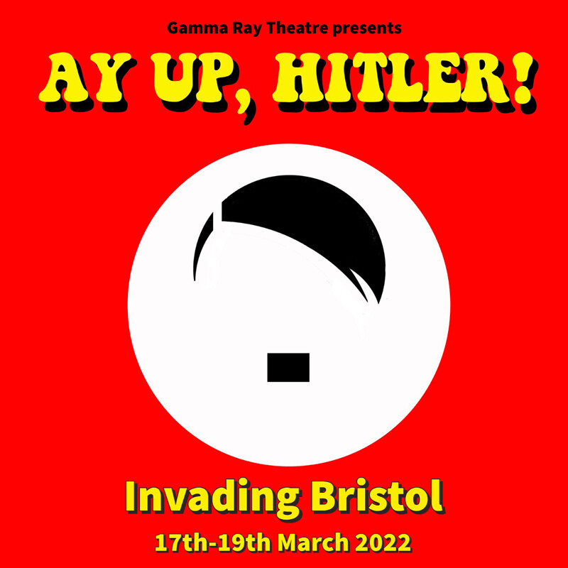Ay Up, Hitler at Alma Tavern and Theatre