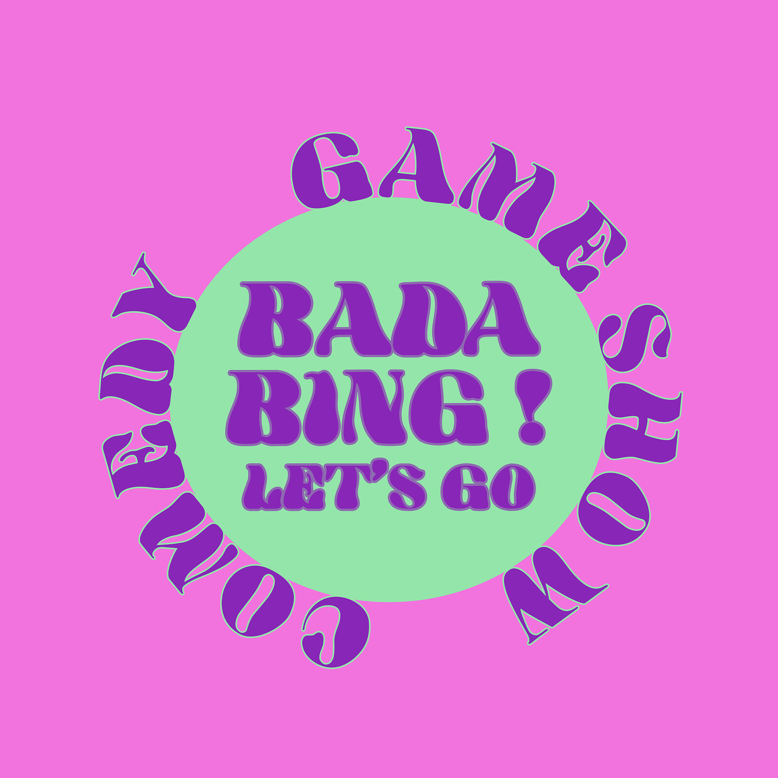 Bada Bing Let's Go, Comedy Game Show at Exchange