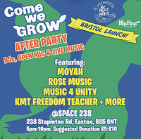 Come WE Grow- After Party in Bristol