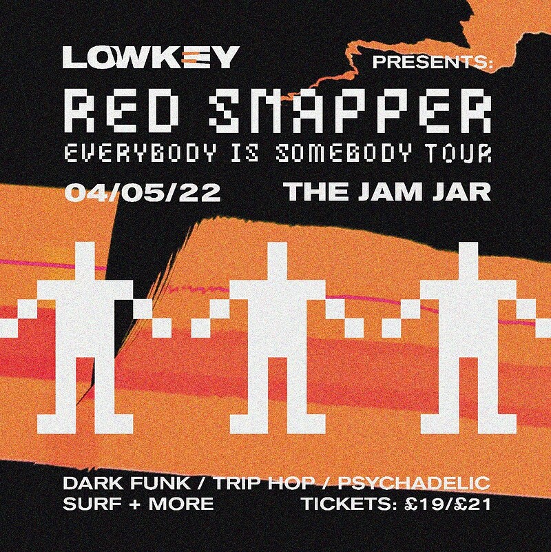 Red Snapper  + Run Logan Run at The Jam Jar