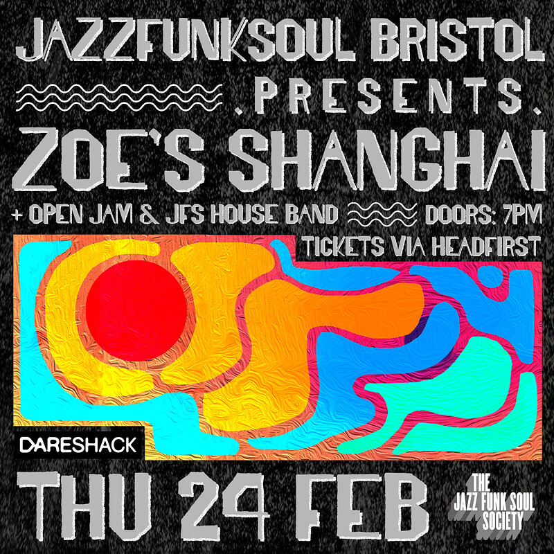 Zoe's Shanghai + Open Jam at Dareshack
