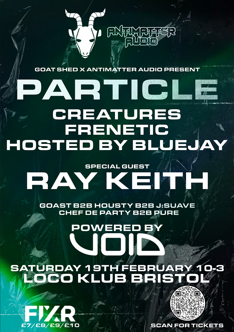 Particle, Ray Keith, Creatures, Frenetic + Support at The Loco Klub