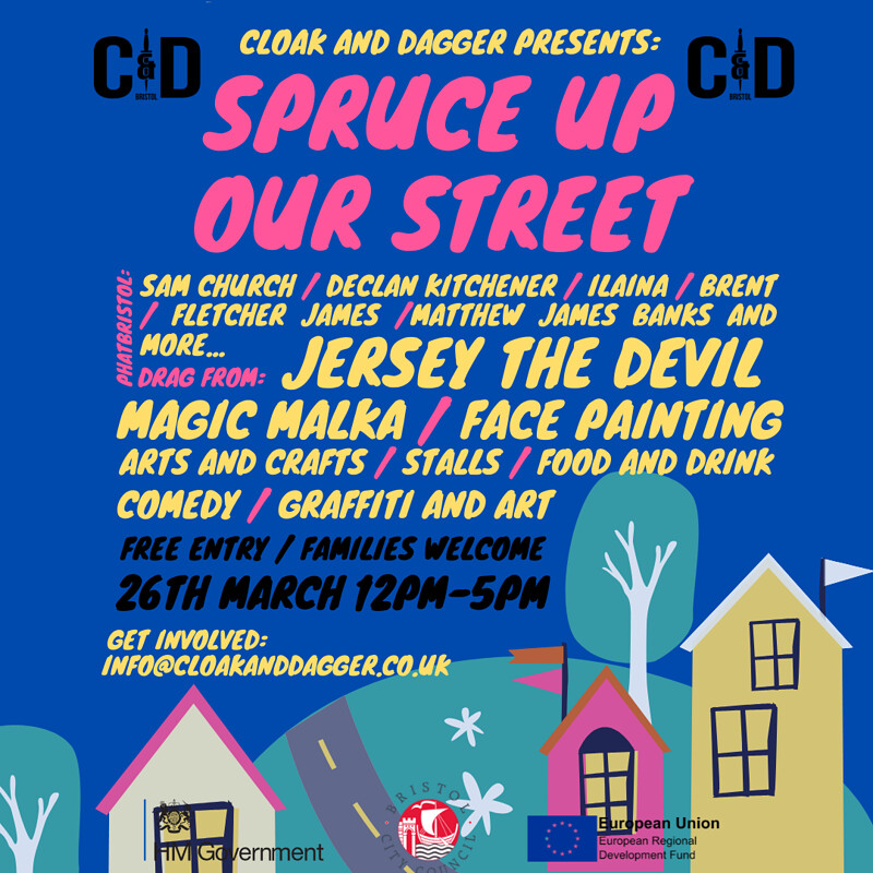 SPRUCE UP OUR STREET: STREET PARTY at The Cloak and Dagger