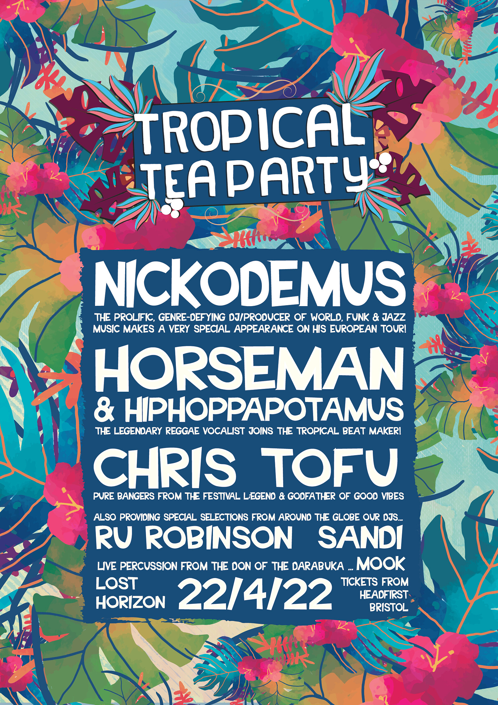 Tropical Tea Party Ft. Nickodemus & much more at Lost Horizon