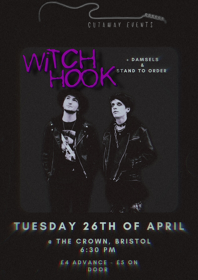 Witch Hook+Stand To Order+ Damsels at The Crown, Bristol