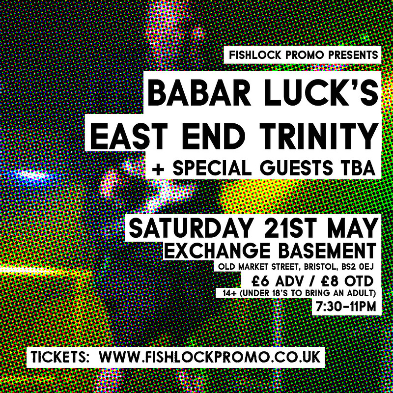 Babar Luck's East End Trinity at Exchange
