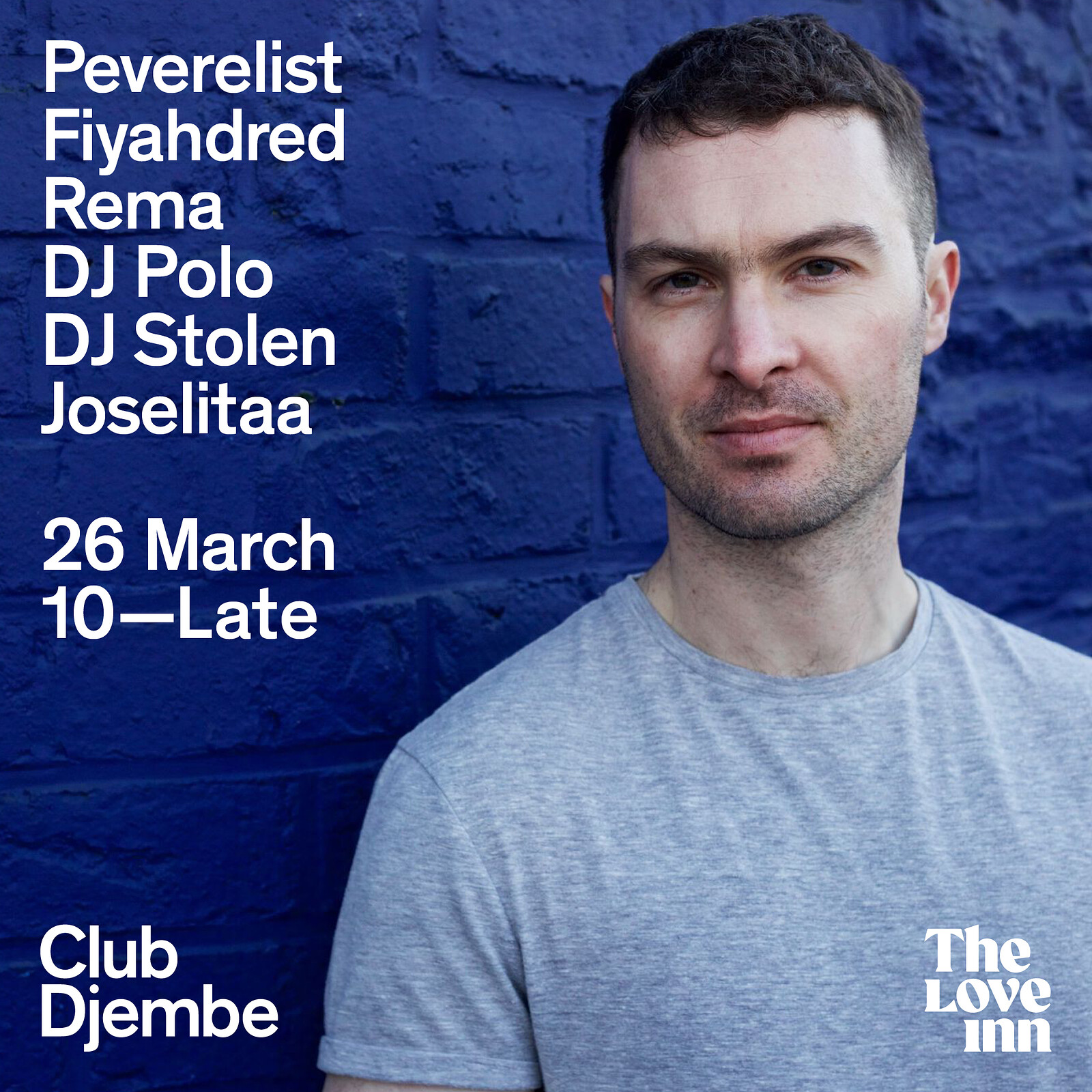 Club Djembe: Peverelist & Fiyahdred at The Love Inn