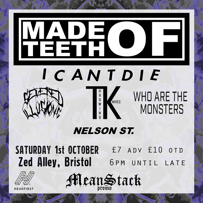 MADE OF TEETH plus guests at Zed Alley, Bristol