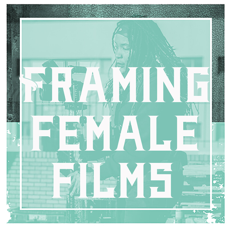 CABLES & CAMERAS Presents Framing Female Films at Cube Cinema