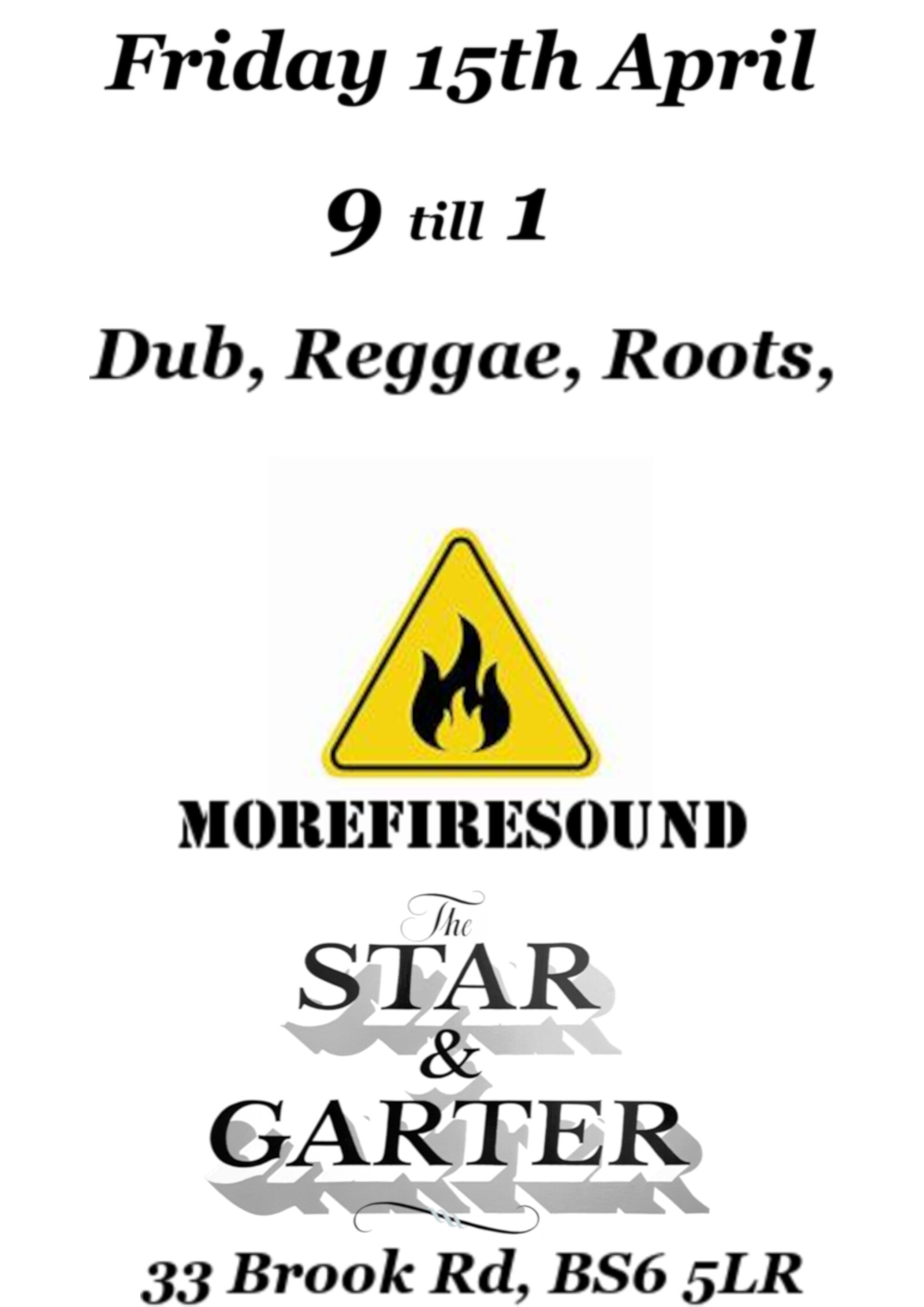 MoreFireSound at the Star and Garter at The Star and Garter, 33 Brook Road, BS6 5LR