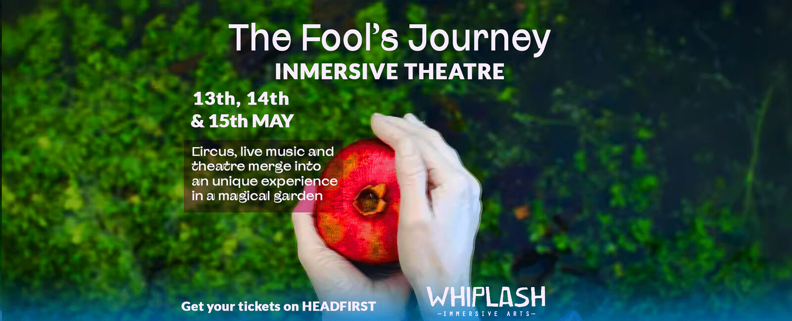 THE FOOL'S JOURNEY IMMERSIVE THEATRE 3:00pm&7:30pm at The walled gardens, Badminton