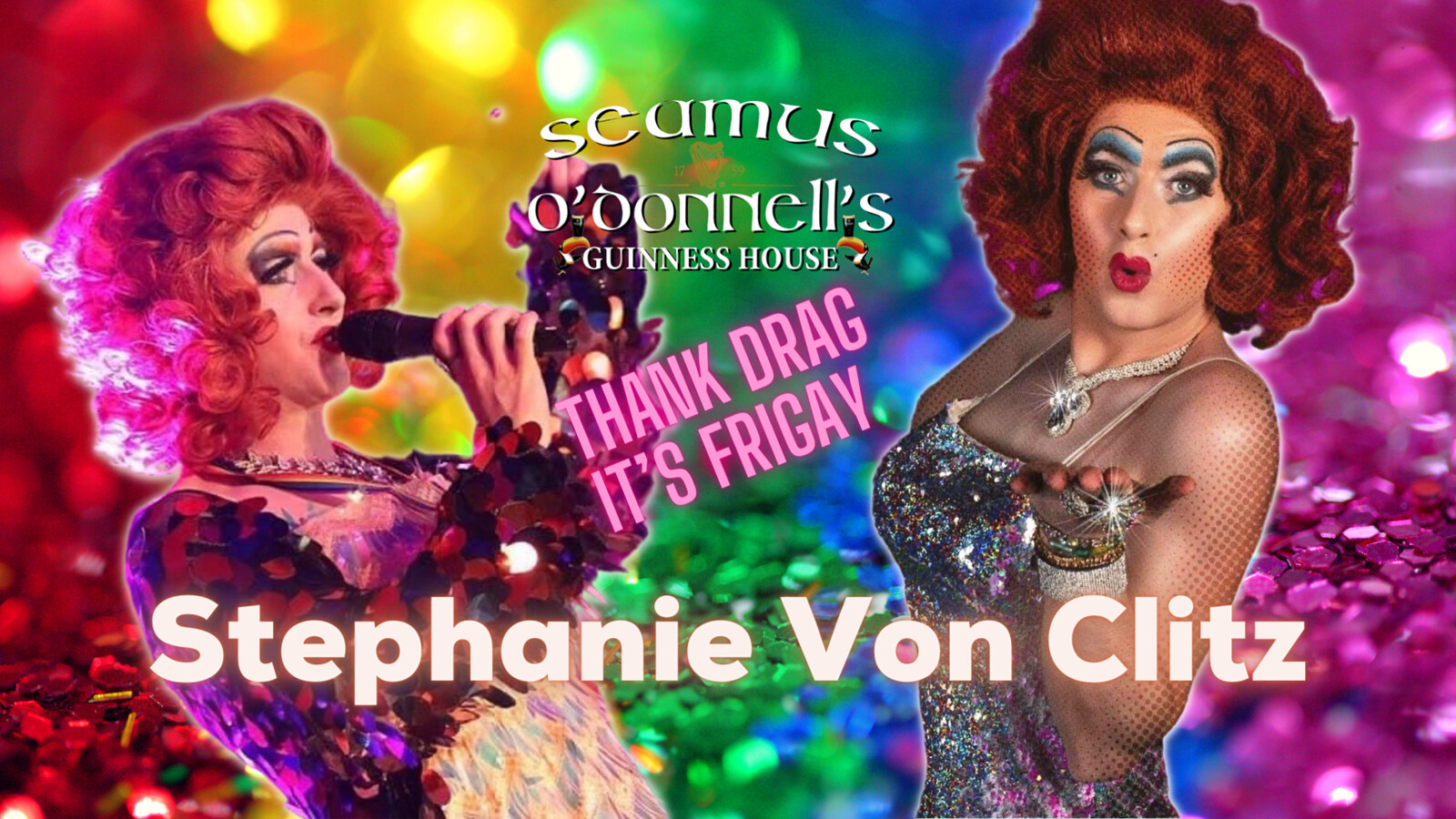 Thank Drag It's FriGay with Stephanie Von Clitz at Seamus O'Donnell's