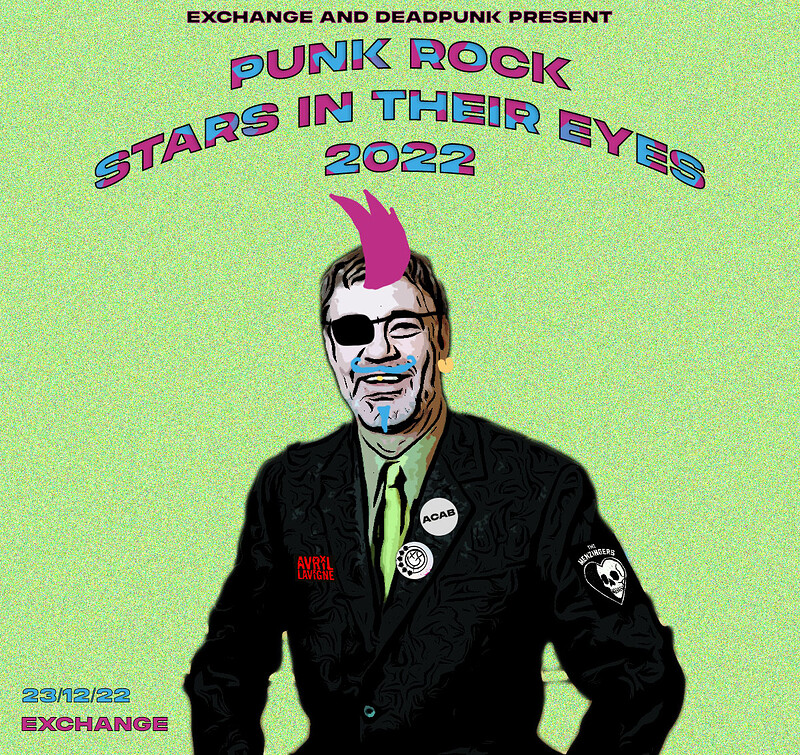 Punk Rock Stars in Their Eyes 2022 at Exchange