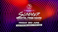 DTM Bristol • Summer FREE RAVE! in Bristol