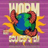 Worm Soundsystem: with guest Jonny Mintaka in Bristol