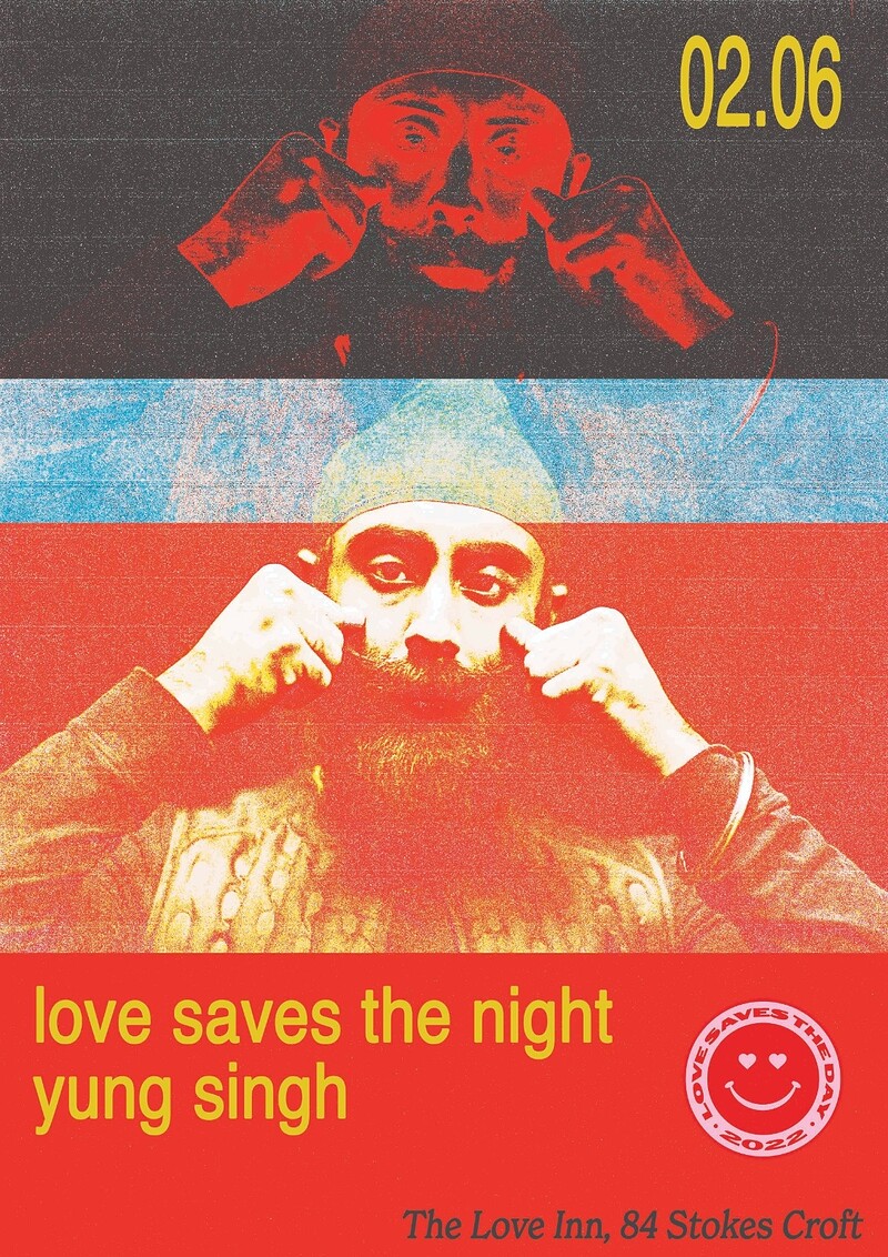Love Saves The Night w/ Yung Singh at The Love Inn