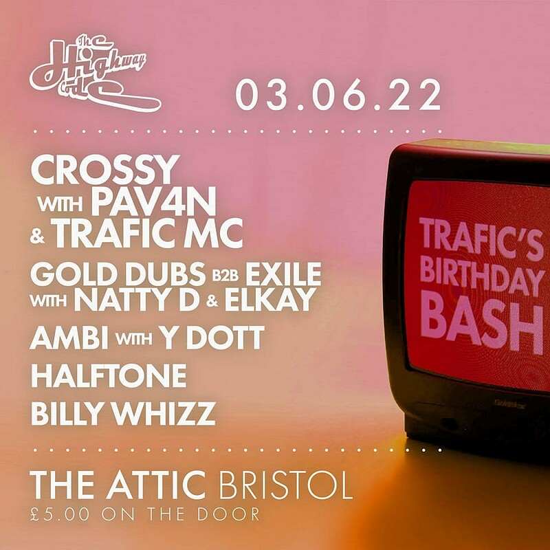 The Highway Code presents Crossy, Pav4N & Trafic at The Attic Bar