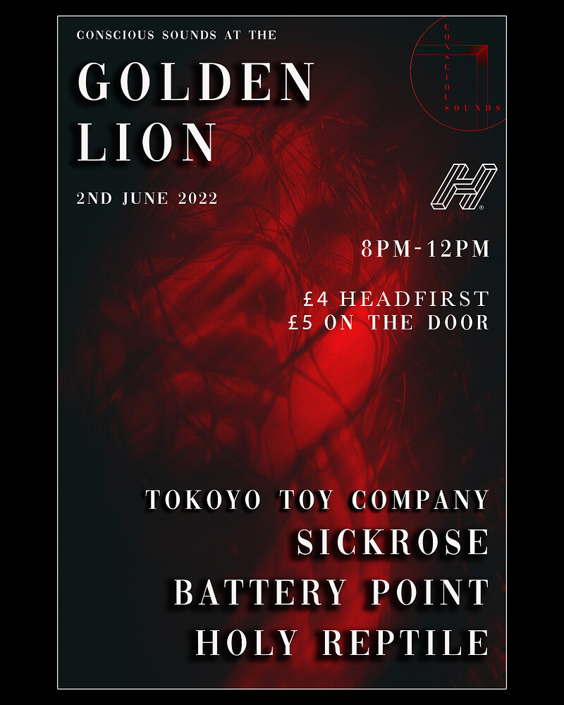 Conscious Sounds Present- Holy Reptile at The Golden Lion