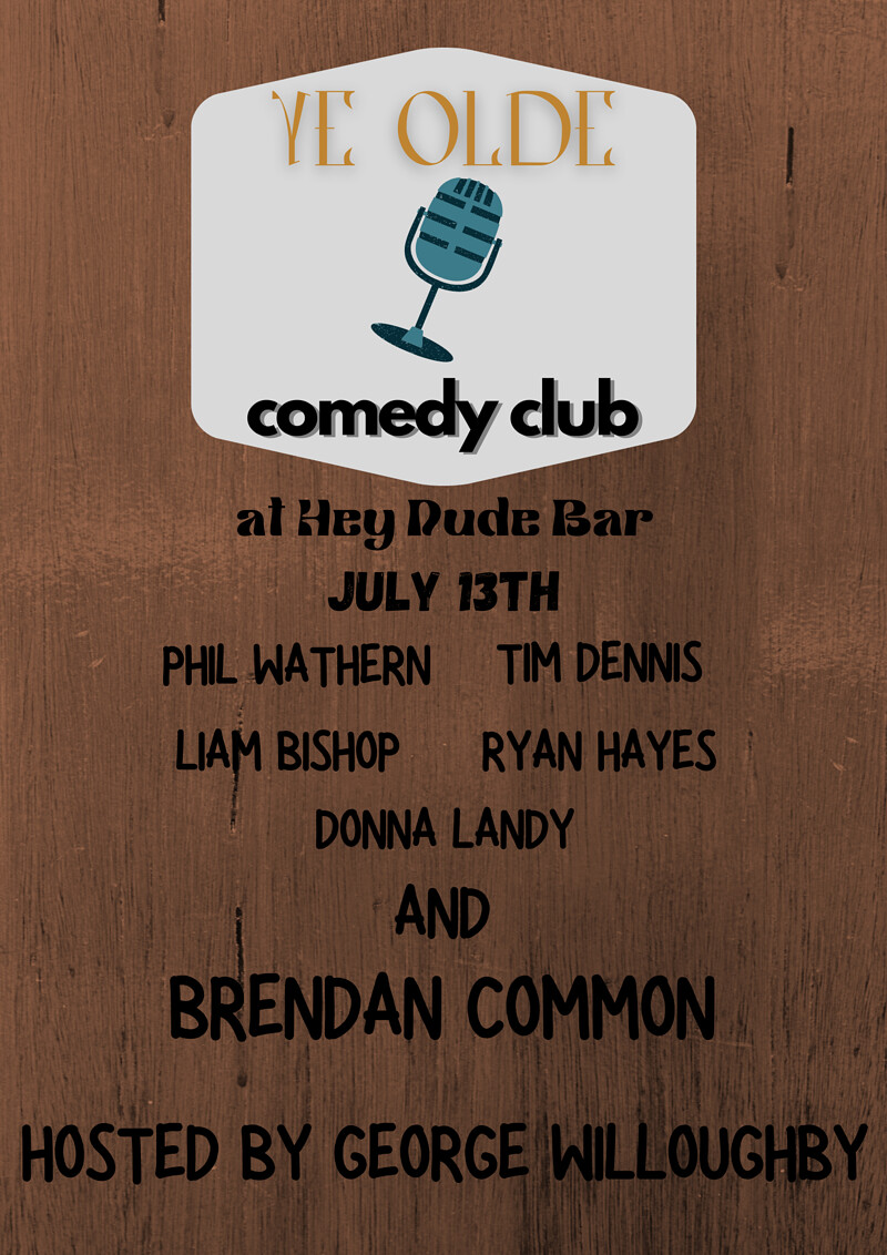 Ye Olde Comedy Club at Hey Dude Bar