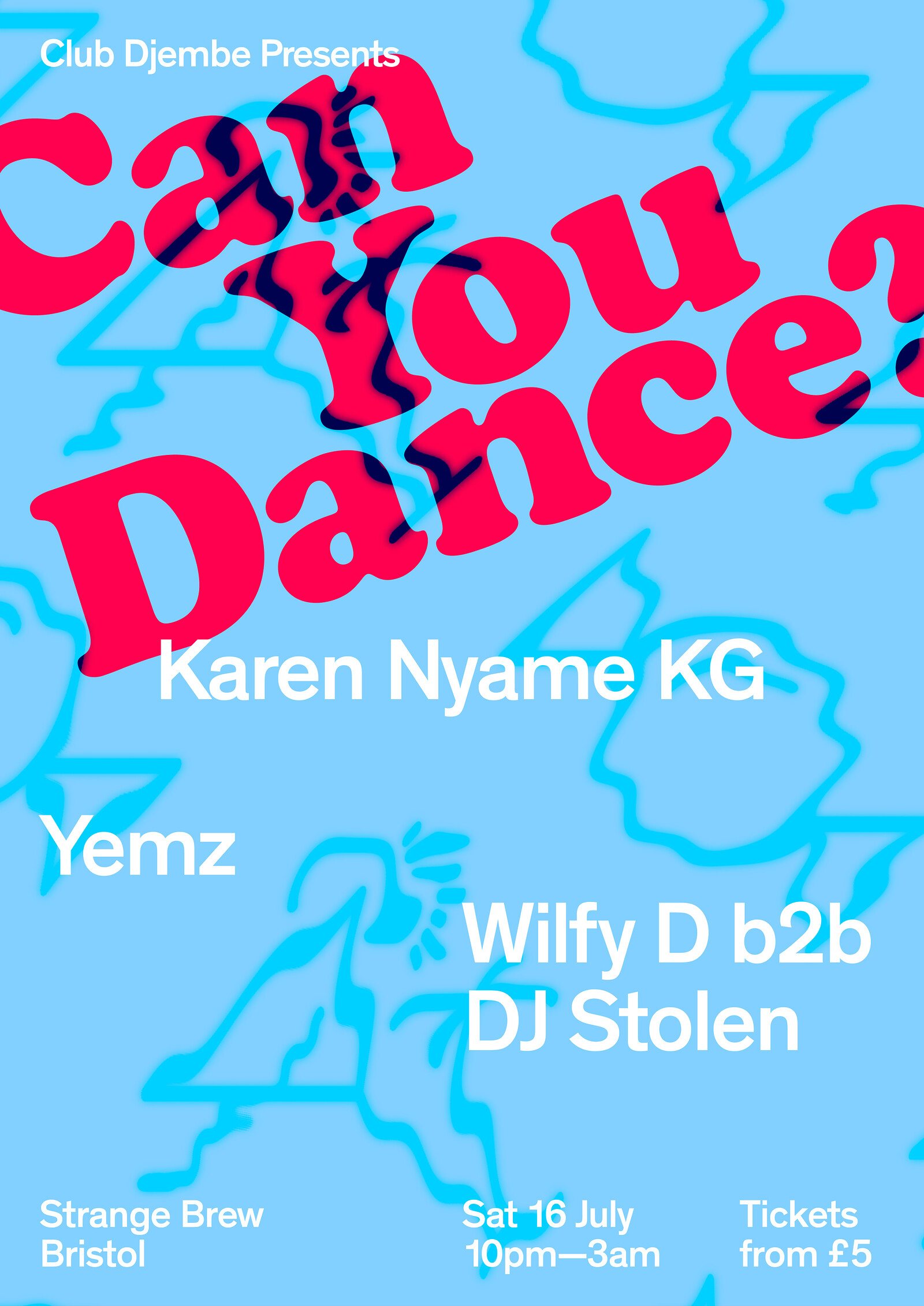 Club Djembe Presents: Can You Dance? at Strange Brew