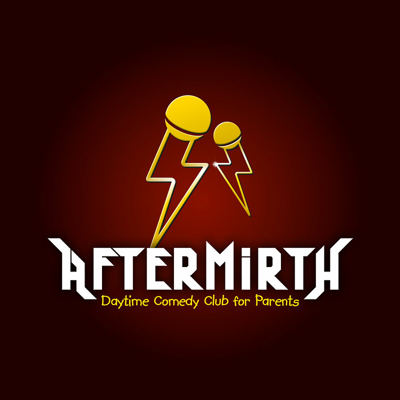 AFTERMIRTH Daytime Comedy Club with babies at The Cloak and Dagger