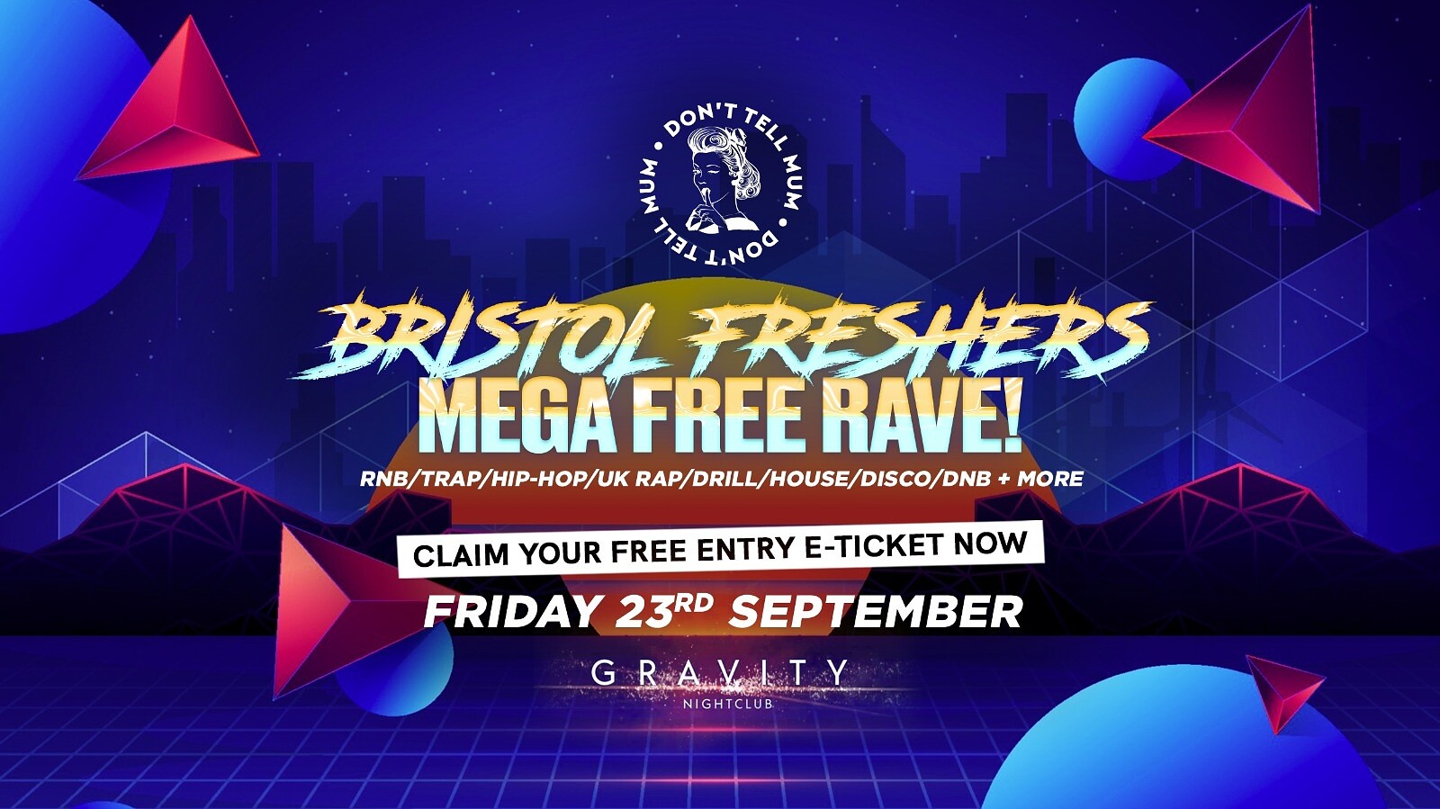 DTM Bristol • Freshers Mega FREE RAVE at Gravity Bristol