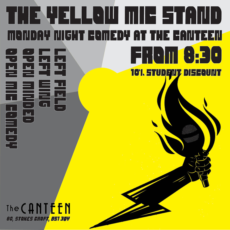 The Yellow Mic Stand Comedy Night at The Canteen