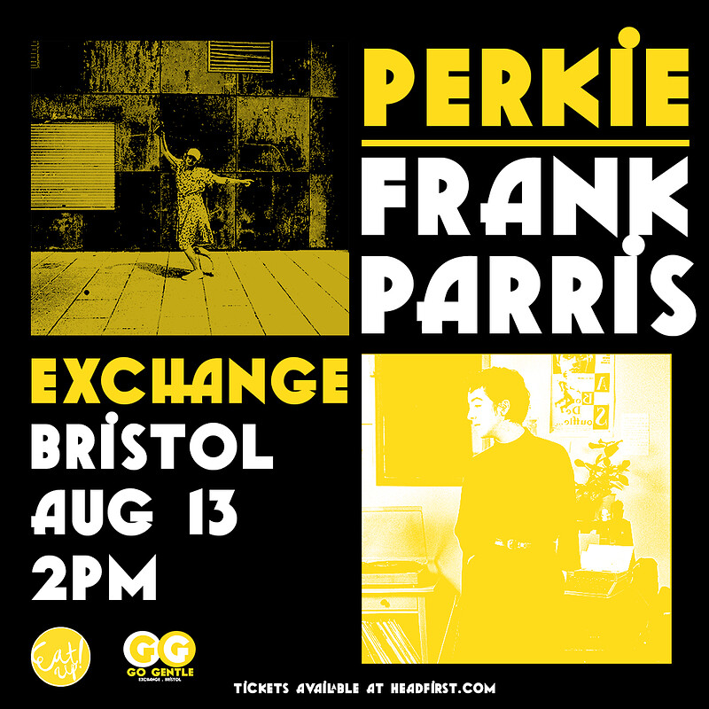 Perkie + Frank Parris at Exchange
