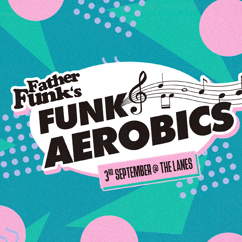Father Funk's Funk Aerobics ft. Mini Da Minx at The Lanes