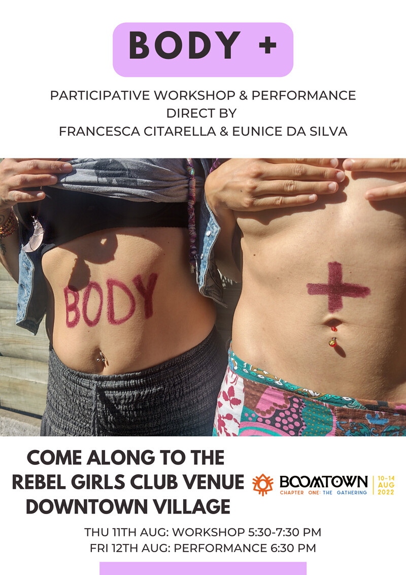 "Body +" Participative Workshop & Performance at Boomtown Fair 2022 - Rebel Girls Club Venue, Downtown Village