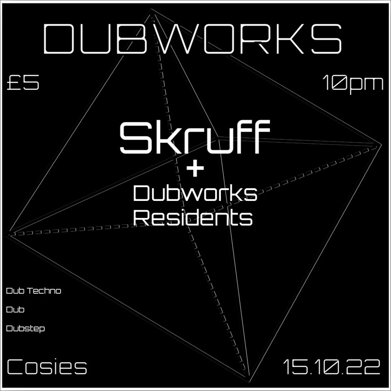 Dubworks - SKRUFF at Cosies