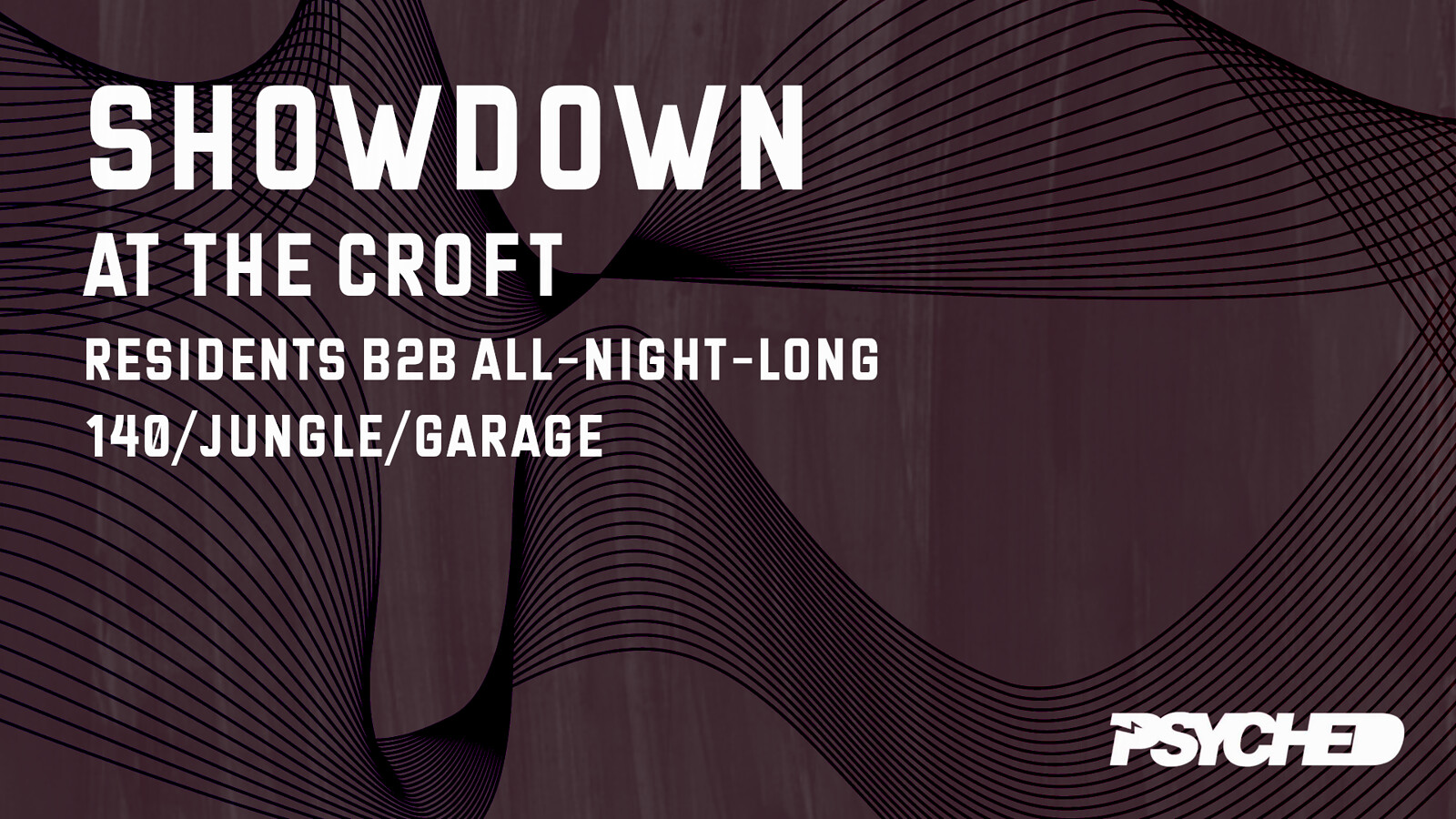 Psyched Showdown At The Croft at Crofters Rights