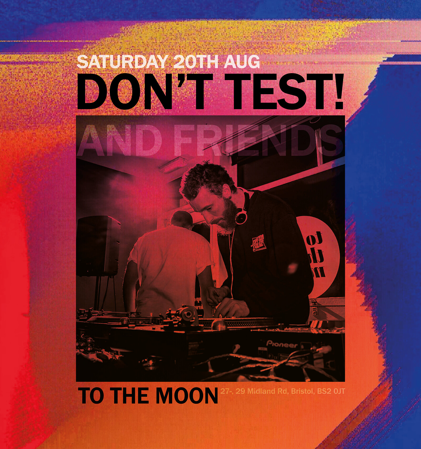 Don't Test And Friends at To The Moon