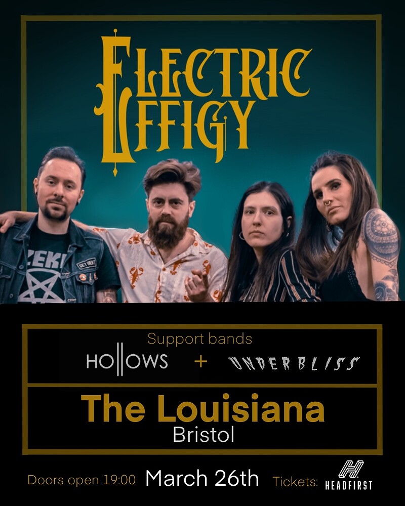 ELECTRIC EFFIGY + Hollows + Underbliss at The Louisiana