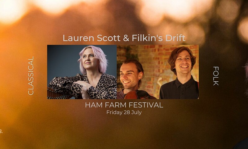 Filkins Drift & Lauren Scott Harpist at Ham Farm Festival