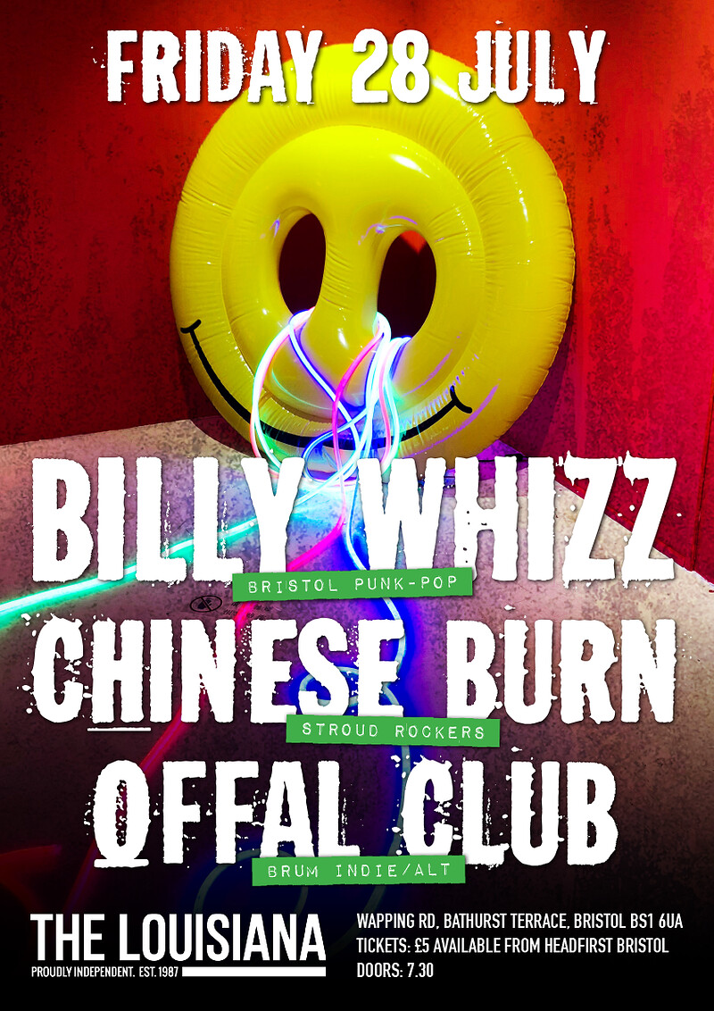 Billy Whizz, Chinese Burn, Offal Club at The Louisiana
