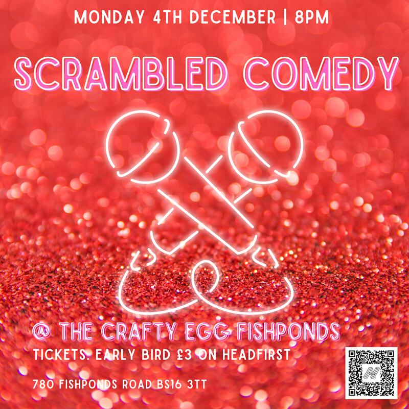 Scrambled Comedy at The Crafty Egg FISHPONDS