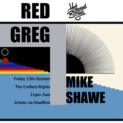 RED GREG x HOT BUTTERED SOUL tickets on the door at Crofters Rights