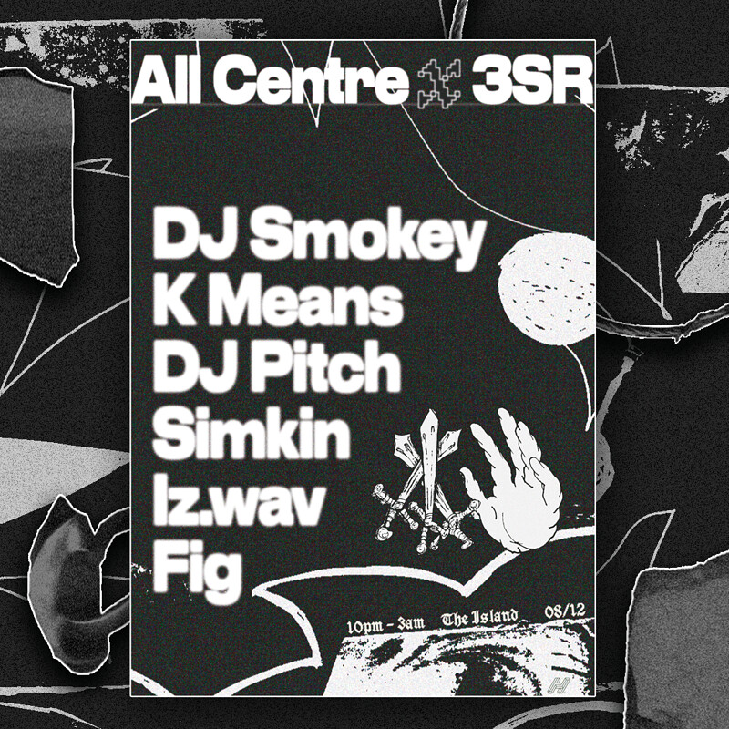 All Centre x 3SR: DJ Smokey, K Means + more at The Island