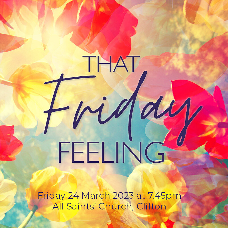That Friday Feeling at All Saints' Church, Clifton